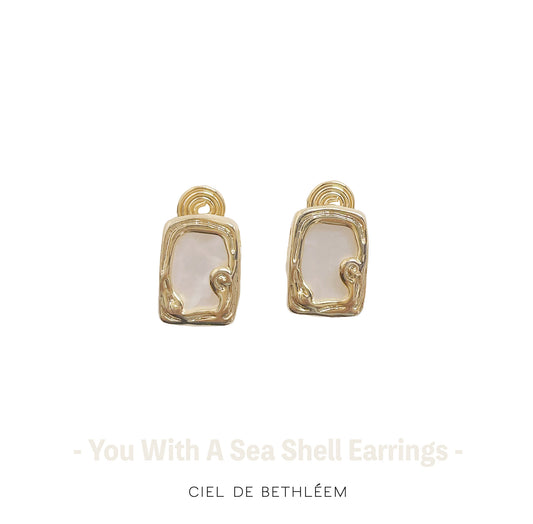 You With A Sea Shell Earrings